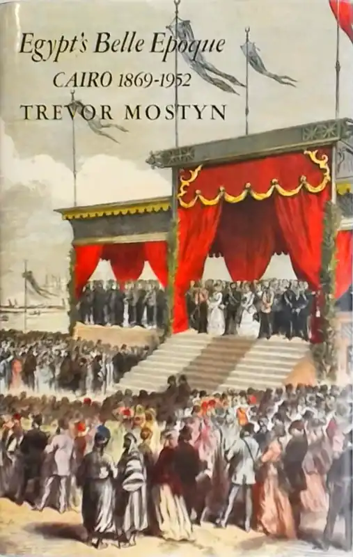 Egypt's belle epoque - Trevor Mostyn Gratis Verzending