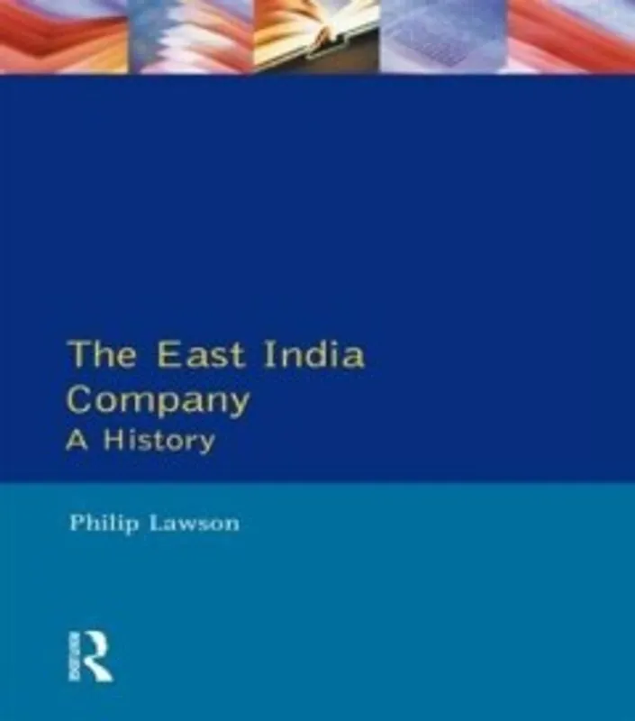 Must-Have East India Company , The:A History - Lawson P.