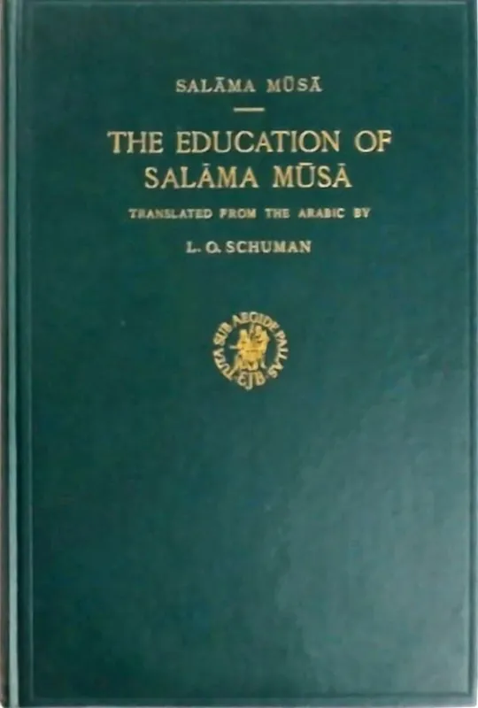 The education of Salama Musa - Salama Musa Direct Verzonden