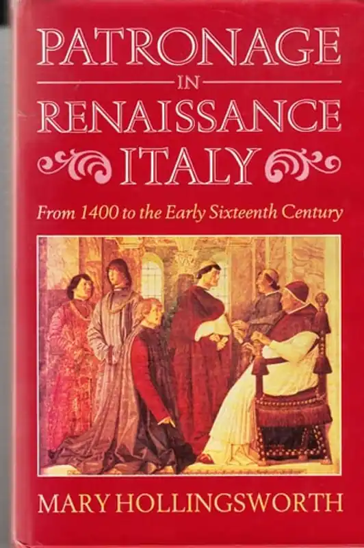 Patronage in Renaissance Italy - Mary Hollingsworth Betaalbaar