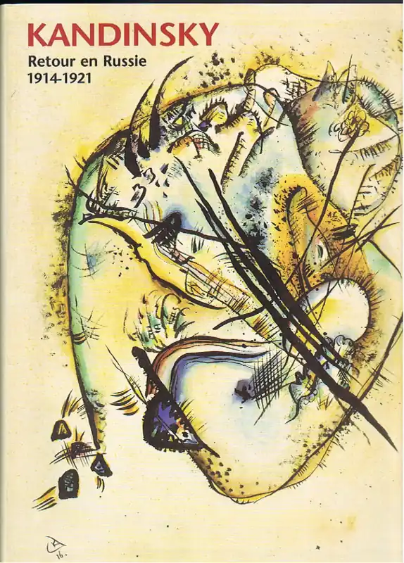 Kandinsky Retour en Russie 1914-1921 - David Mandrella, Christian Derouet, Wassily Kandinsky Beperkte Voorraad