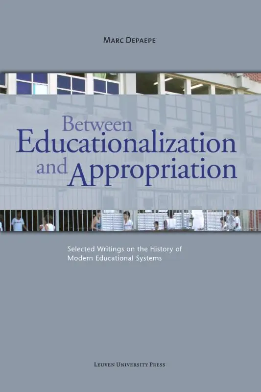 Tijdelijk Beschikbaar Between educationalization and appropriation - Marc Depaepe