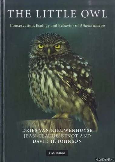 The Little Owl. Conservation, Ecology and Behaviour of Athene Noctua - Nieuwenhuyse, D. van - a.o. Superprijs
