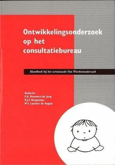 Ontwikkelingsonderzoek op het consultatiebureau - E.A. Brouwers-de Jong, R.J.F. Burgmeijer, M.S. Laurent de Angulo Finale Uitverkoop