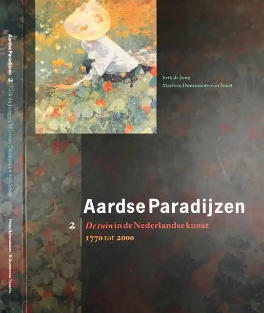2 De tuin in de Nederlandse kunst, 1770 tot 2000 - Jong Erik de & Marleen Dominicus-van Soest Alleen Vandaag