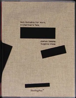 Hoge Kwaliteit Not Suitable for Work. a Chairman's Tale - Eugenio Viola, Jaanus Samma