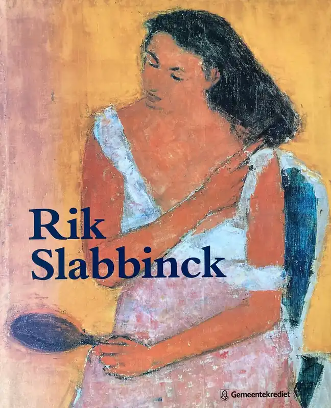 Betrouwbaar Rik Slabbinck 1914-1991 - Gyselen, G.F.Bonneure, P. Simoens, D. Dacquin
