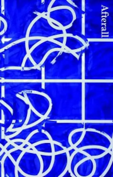 Afetrall 21 A Journal of Art, Context and Enquiry - Trevor Smith, Judith Wilkinson, Joshua Smith, Herman Asselberghs, Joshua Decter, Thomas Dylan Eaton, Michael Ned Holte, Isobel Whitelegg, Jackie McAllister, Gareth James; Charles Esche, Thomas Lawson, Mark Lewis Flitsaanbieding