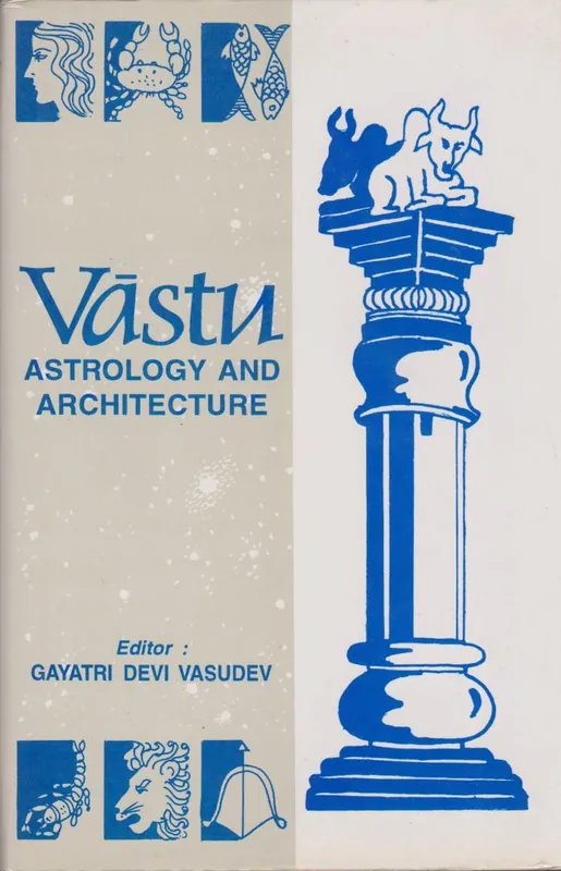 Populair Vāstu, astrology, and architecture - All India Symposium on Vāstu (1st 1995 Bangalore, India)
