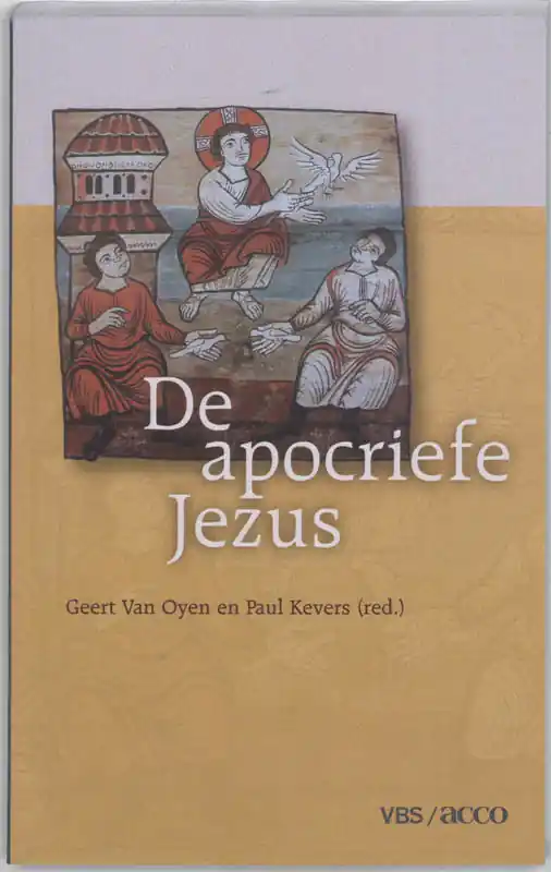 Laatste Kans De apocriefe Jezus - OYEN GEERT VAN; Paul Kevers