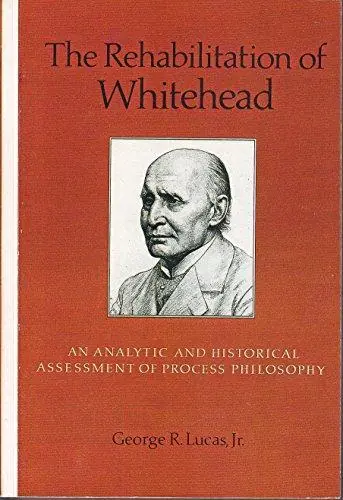 The rehabilitation of Whitehead - George R. Lucas Must-Have