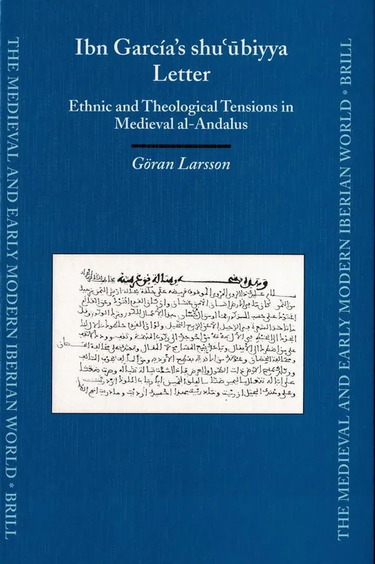 Exclusieve Aanbieding Ibn Garcia's Shu'Ubiyya Letter - Larsson, Goran