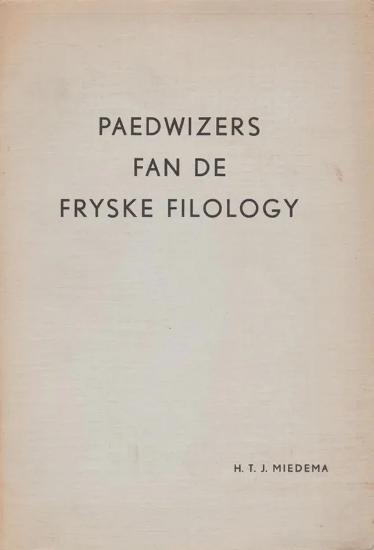 Paedwizers fan de Fryske filology - H.T.J. Miedema Direct Verzonden