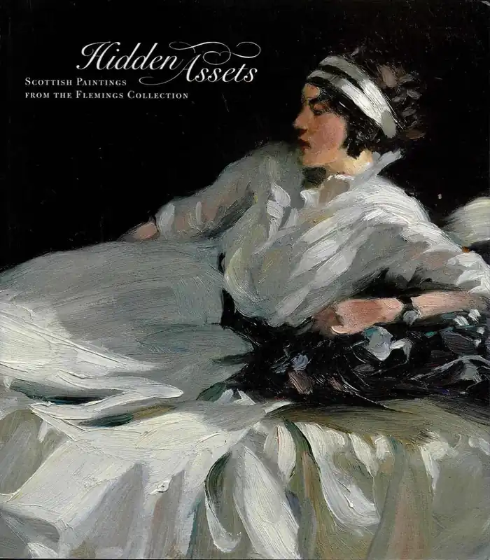 Gecertificeerd Hidden Assets : Scottish Paintings from the Flemings Collection - Helen Smailes, Bill Smith, Mungo Campbell