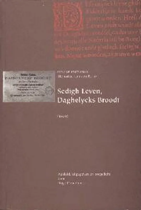 Sedigh leven, daghelycks broodt 1639 - Erycius Puteanus Nieuw