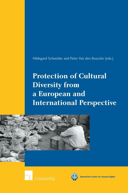 Protection of Cultural Diversity from a European and International Perspective - Hildegard Schneider, Peter Van den Bossche Gereduceerde Prijs