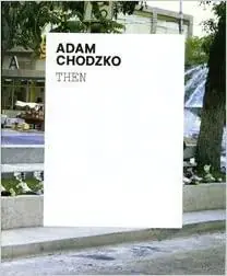 Adam Chodzko - Then - Jaki Irvine Caoimhin, Mac Giolla Leith, Andrew Wilson Meest Verkocht