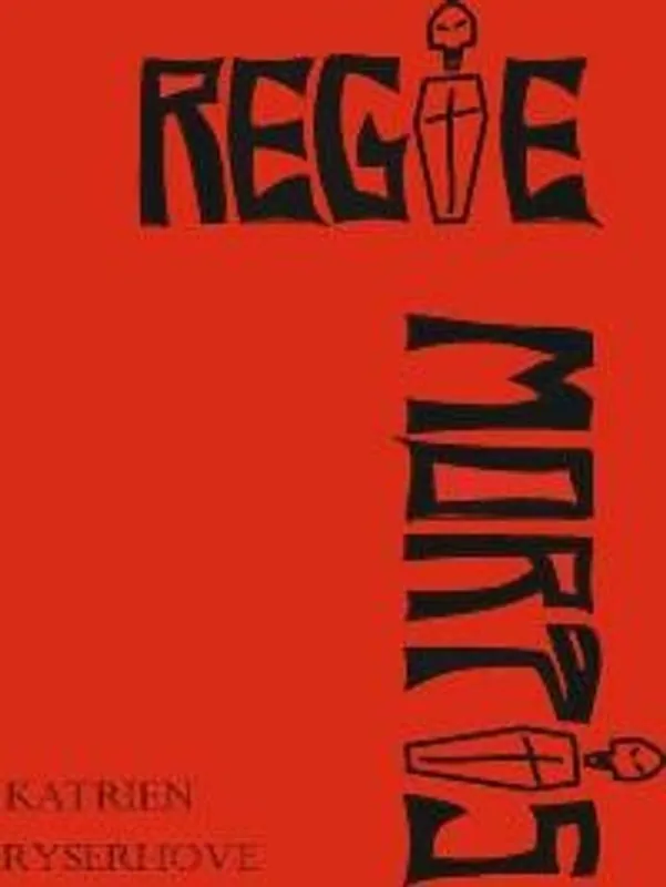 Regie mortis - Katrien Ryserhove Laatste Versie