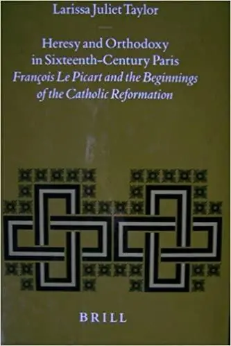 Heresy and Orthodoxy in Sixteenth-Century Paris - Taylor, Larissa Juliet Express Levering