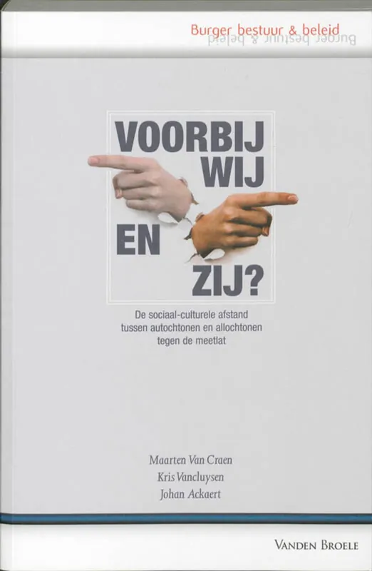 Voorbij wij en zij? - Maarten Van Craen; Kris Vancluysen; Johan Ackaert Must-Have