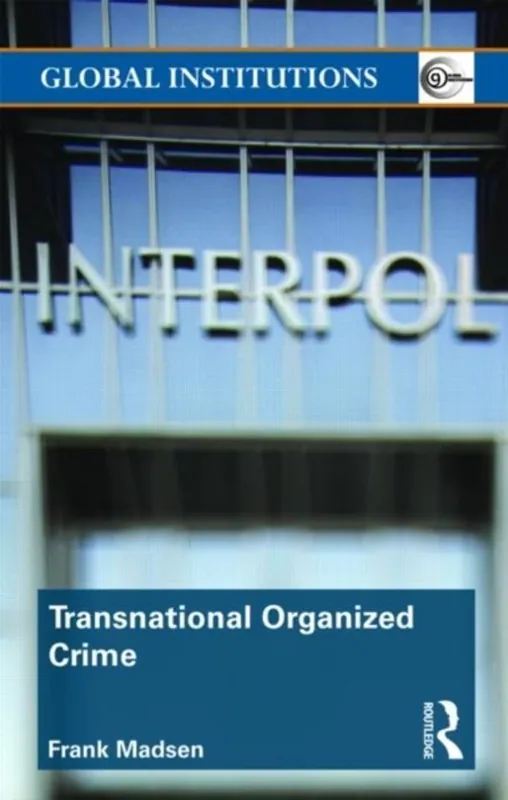 Transnational Organized Crime - Madsen, Frank G. Bestseller