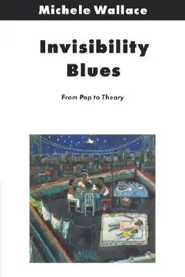 Invisibility Blues - Michele Wallace Direct Verzonden