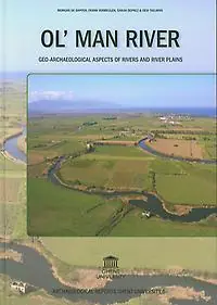 Ol' man river. Geo-archaeological aspects of rivers and river plains - Morgan De Dapper Actieprijs