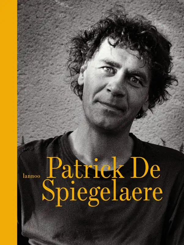 Patrick De Spiegelaere - Piet Piryns; Peter Verhelst; Stefan Hertmans Hoge Kwaliteit