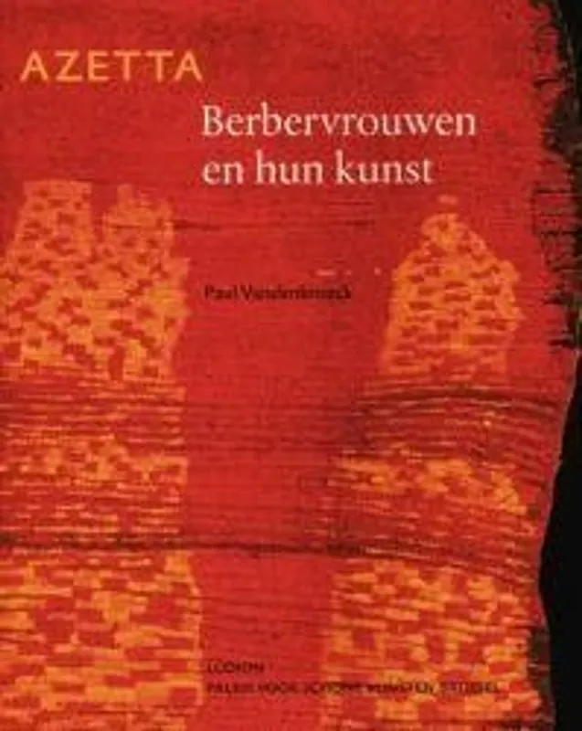 Betrouwbaar Berbervrouwen en hun kunst / AZETTA - Paul Vandenbroeck
