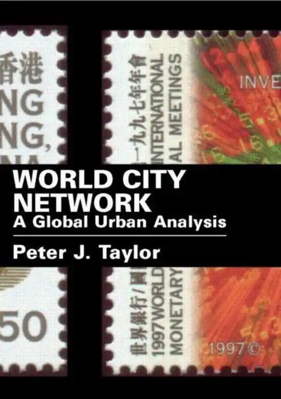 Hoge Kwaliteit World city network - Taylor, Peter J.