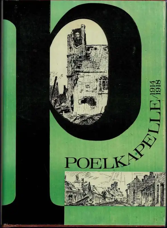 Voordeelprijs Poelkapelle 1914-1918. - Robert Baccarne, Jan Steen