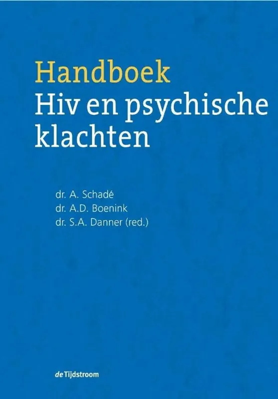 Premium Handboek hiv en psychische klachten - Schadé, A., Boenink, A.D., Danner, S.A.