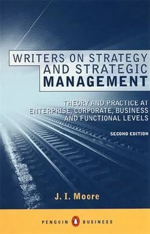 Writers on Strategy and Strategic Management (Penguin Business) - J.I. Moore Speciale Aanbieding