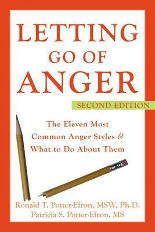 Letting Go of Anger - Ronald T. Potter-Efron Snelle Levering
