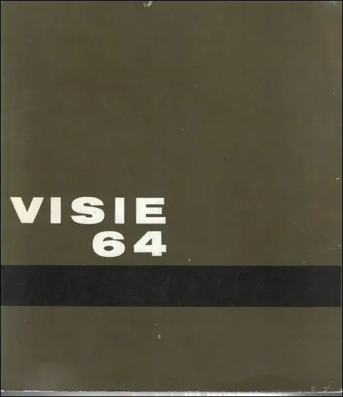 Seizoensaanbieding Visie 64 tentoonstelling : schilder- en beeldhouwkunst in Nederland en Belgi na "cobra" en "jeune peinture", Kortrijk - Tentoonstellingscatalogus