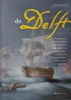 De dag-journalen met de complete authentieke geschiedenis van 's Lands Schip van Oorlog Delft en de waarheid over de Zeeslag bij Camperduin - J.F. Fischer Direct Verzonden
