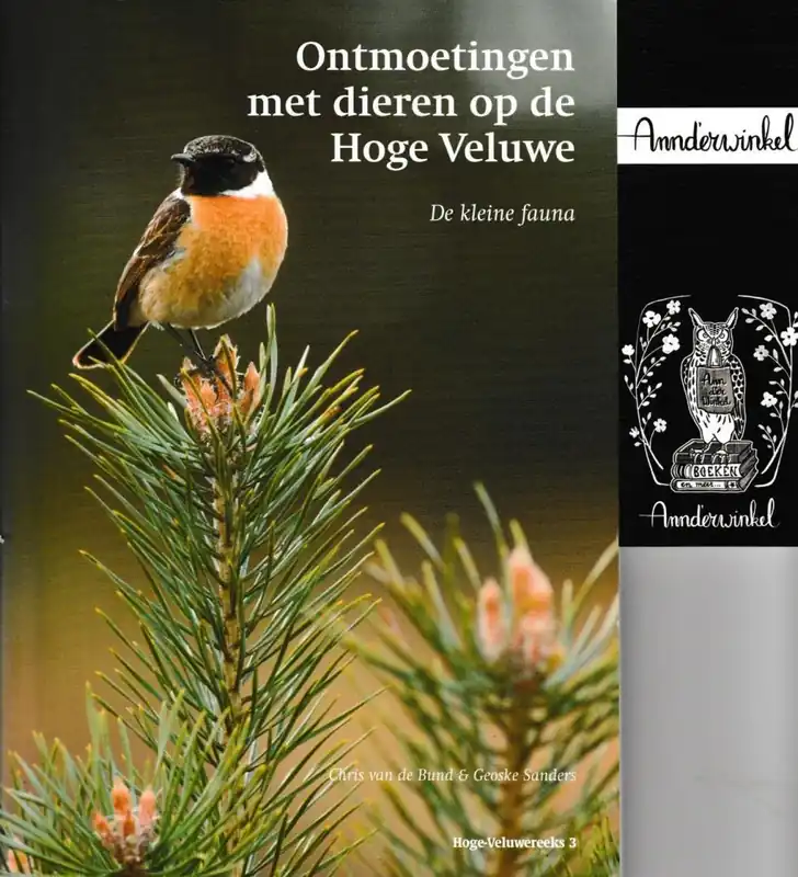 Ontmoetingen met dieren op de Hoge Veluwe - C. van de Bund; G. Sanders Bestseller