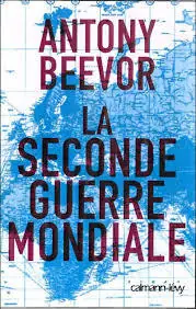 Gecertificeerd La Seconde guerre mondiale - Antony Beevor