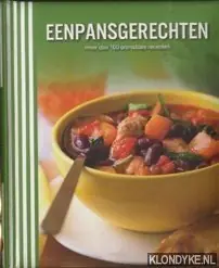 Korting Eenpansgerechten meer dan 100 onmisbare recepten - Zwan, Nelleke van de (vertaling)