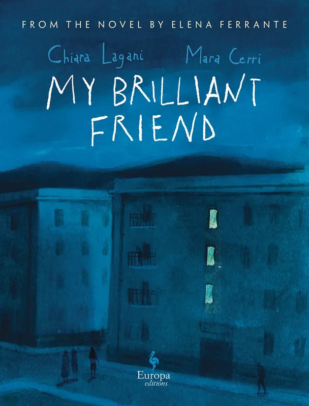 Betaalbaar My brilliant friend - Chiara Lagani; Mara Cerri; Elena Ferrante