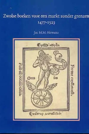 Zwolse boeken voor een markt zonder grenzen, 1477-1523 - J.M.M. Hermans Laatste Versie