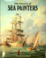 Dictionary of Sea Painters edition 1989 - Archibald, E.H.H. Koop Online