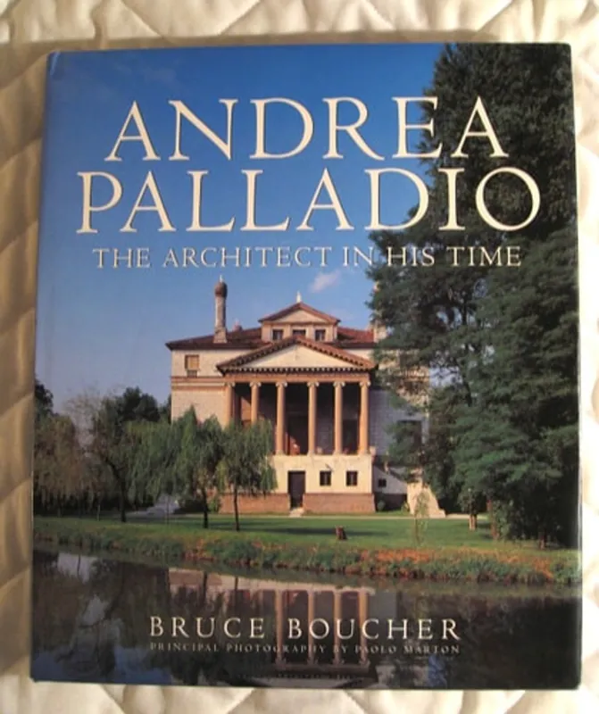 Lage Kosten Andrea Palladio - Bruce Boucher