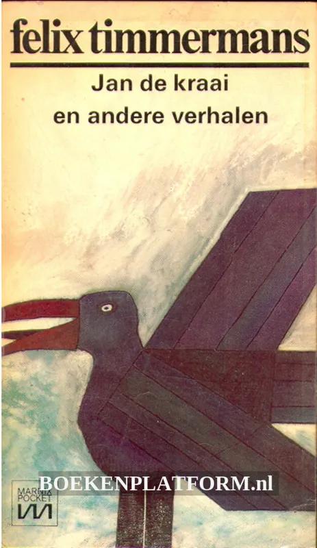 Jan de kraai en andere verhalen - Felix Timmermans Hoge Kwaliteit
