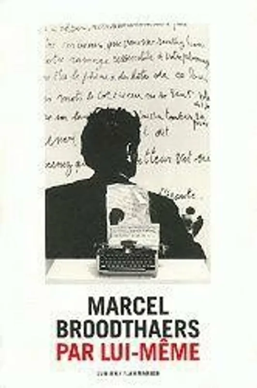Premium MARCEL BROODTHAERS PAR LUI-MEME - Anna (SAMENST.) HAKKENS