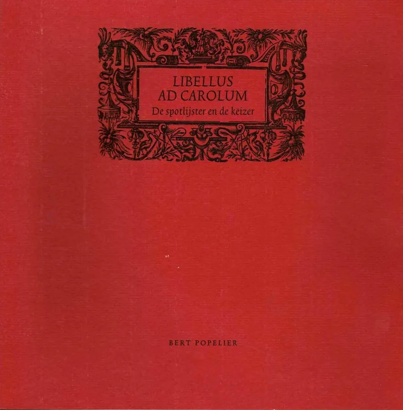 Libellus ad Carolum - Bert Popelier Betaalbaar