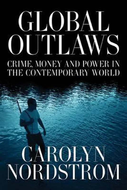 Op = Op Global Outlaws - Carolyn Nordstrom