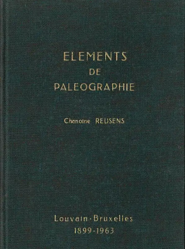 Superprijs Elements de Paleographie - Chanoine Reusens