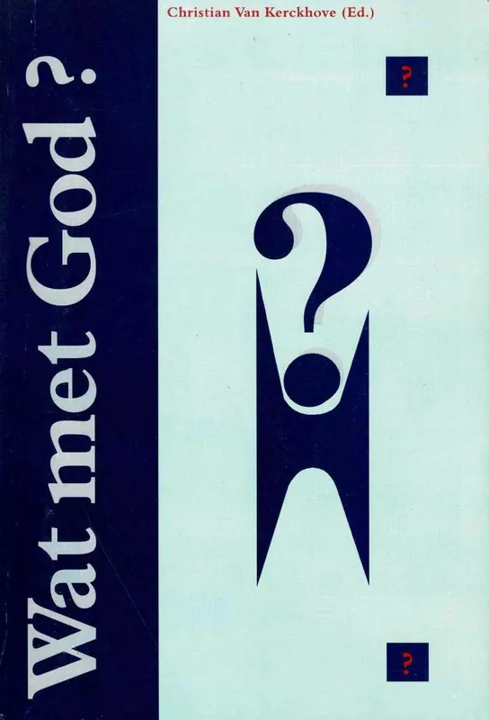 Express Levering Wat met God? - Christian Van Kerckhove, Piet Van Brabant, Anita Wuyts, Jan L Broeckx