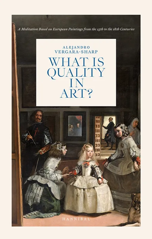 What is quality in art? - Alejandro Vergara-Sharp Goedkoop